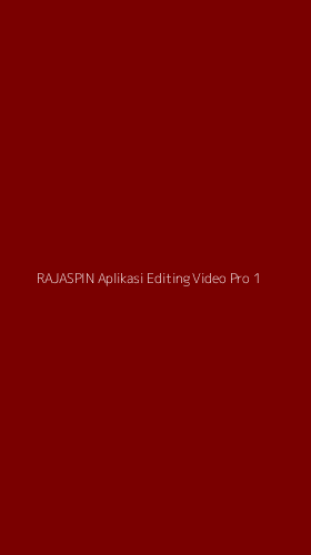 Tampilan Antarmuka Aplikasi Rajaspin Aplikasi Editing Video Pro - 1