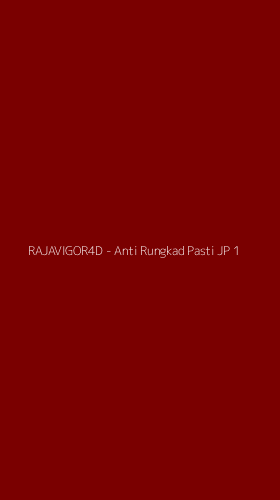 Tampilan Antarmuka Aplikasi RAJAVIGOR4D - Anti Rungkad Pasti JP - 1