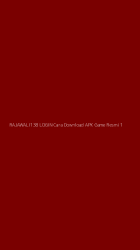 Tampilan Antarmuka Aplikasi Rajawali138 Login Cara Download Apk Game Resmi - 1