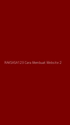 Tampilan Antarmuka Aplikasi Raksasa123 Cara Membuat Website - 2