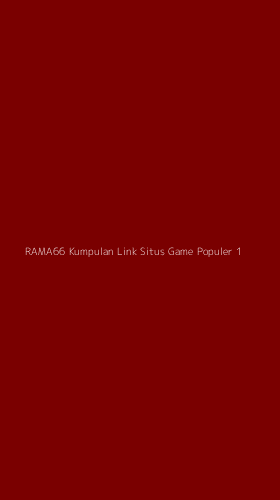 Tampilan Antarmuka Aplikasi Rama66 Kumpulan Link Situs Game Populer - 1
