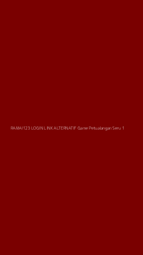 Tampilan Antarmuka Aplikasi Ramai123 Login Link Alternatif Game Petualangan Seru - 1