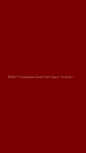 Tampilan Antarmuka Aplikasi Rans77 Kumpulan Game Slot Gacor Terbaik - 1