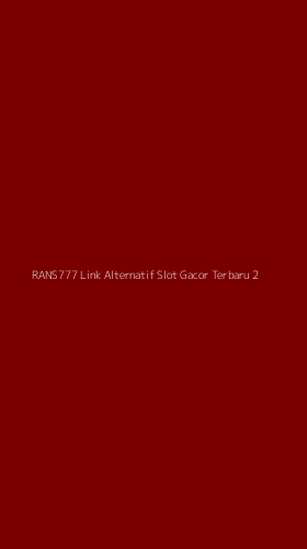 Tampilan Antarmuka Aplikasi Rans777 Link Alternatif Slot Gacor Terbaru - 2