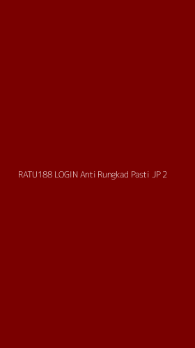 Tampilan Antarmuka Aplikasi Ratu188 Login Anti Rungkad Pasti Jp - 2