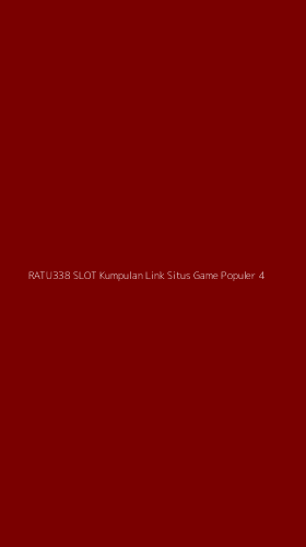Tampilan Antarmuka Aplikasi Ratu338 Slot Kumpulan Link Situs Game Populer - 4
