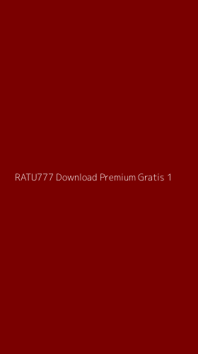 Tampilan Antarmuka Aplikasi Ratu777 Download Premium Gratis - 1