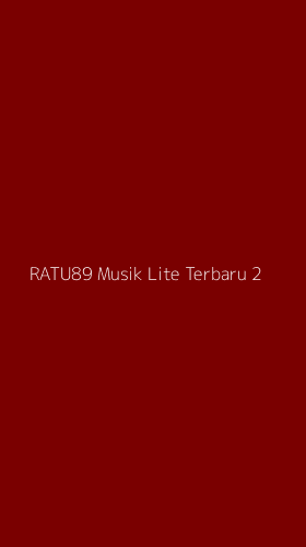 Tampilan Antarmuka Aplikasi Ratu89 Musik Lite Terbaru - 2