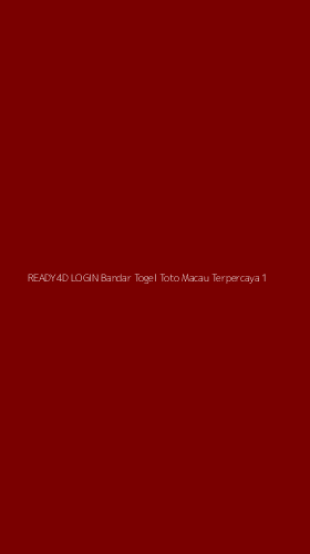 Tampilan Antarmuka Aplikasi Ready4d Login Bandar Togel Toto Macau Terpercaya - 1
