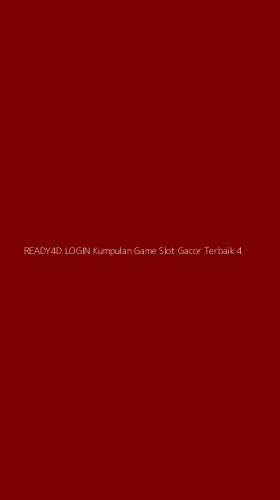Tampilan Antarmuka Aplikasi Ready4d Login Kumpulan Game Slot Gacor Terbaik - 4