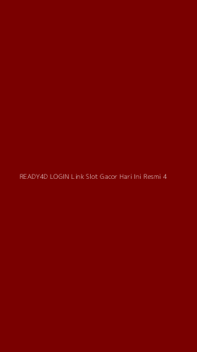 Tampilan Antarmuka Aplikasi Ready4d Login Link Slot Gacor Hari Ini Resmi - 4