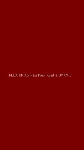 Tampilan Antarmuka Aplikasi Rebahin Aplikasi Kasir Gratis Umkm - 3