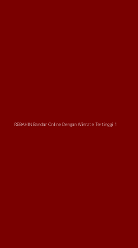 Tampilan Antarmuka Aplikasi Rebahin Bandar Online Dengan Winrate Tertinggi - 1