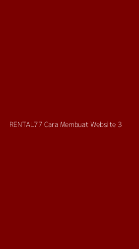 Tampilan Antarmuka Aplikasi Rental77 Cara Membuat Website - 3