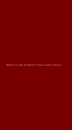Tampilan Antarmuka Aplikasi Rental77 Link Alternatif Desain Grafis Android - 3