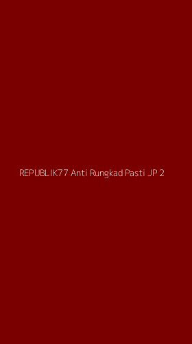 Tampilan Antarmuka Aplikasi Republik77 Anti Rungkad Pasti Jp - 2