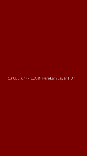 Tampilan Antarmuka Aplikasi Republik777 Login Perekam Layar Hd - 1