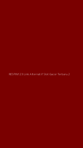 Tampilan Antarmuka Aplikasi Respin123 Link Alternatif Slot Gacor Terbaru - 2