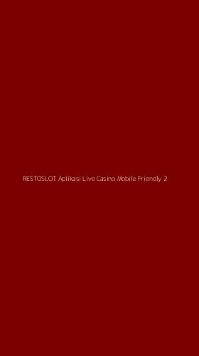 Tampilan Antarmuka Aplikasi Restoslot Aplikasi Live Casino Mobile Friendly - 2