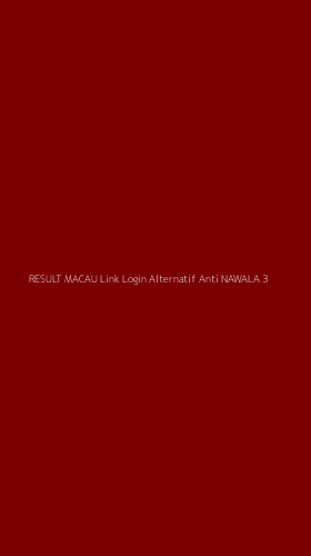 Tampilan Antarmuka Aplikasi Result Macau Link Login Alternatif Anti Nawala - 3