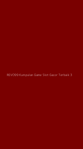 Tampilan Antarmuka Aplikasi Revo99 Kumpulan Game Slot Gacor Terbaik - 3