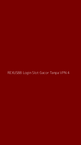 Tampilan Antarmuka Aplikasi Rexus88 Login Slot Gacor Tanpa Vpn - 4