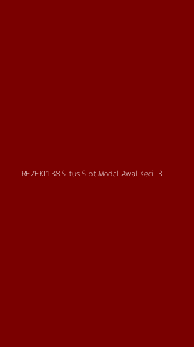 Tampilan Antarmuka Aplikasi Rezeki138 Situs Slot Modal Awal Kecil - 3