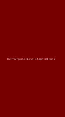 Tampilan Antarmuka Aplikasi Rich168 Agen Slot Bonus Rollingan Terbesar - 2