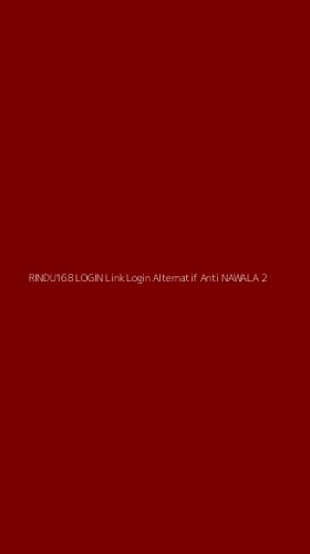 Tampilan Antarmuka Aplikasi Rindu168 Login Link Login Alternatif Anti Nawala - 2