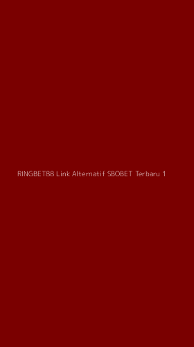 Tampilan Antarmuka Aplikasi Ringbet88 Link Alternatif Sbobet Terbaru - 1