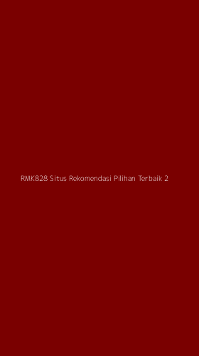 Tampilan Antarmuka Aplikasi Rmk828 Situs Rekomendasi Pilihan Terbaik - 2