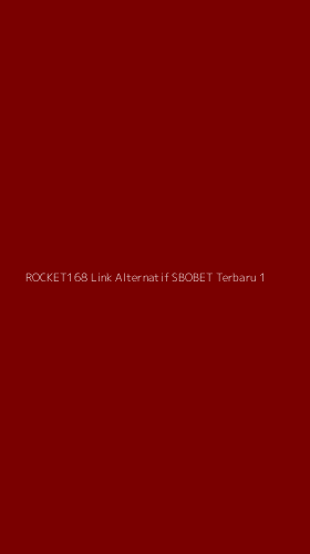 Tampilan Antarmuka Aplikasi Rocket168 Link Alternatif Sbobet Terbaru - 1
