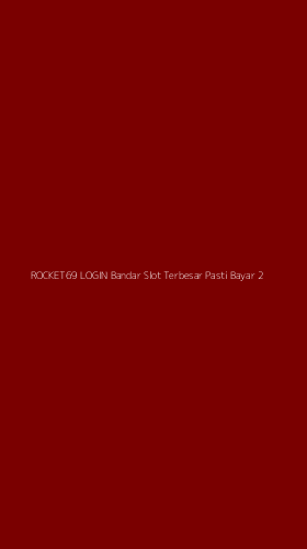 Tampilan Antarmuka Aplikasi Rocket69 Login Bandar Slot Terbesar Pasti Bayar - 2