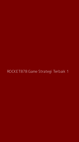 Tampilan Antarmuka Aplikasi Rocket878 Game Strategi Terbaik - 1