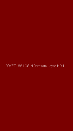 Tampilan Antarmuka Aplikasi Roket188 Login Perekam Layar Hd - 1