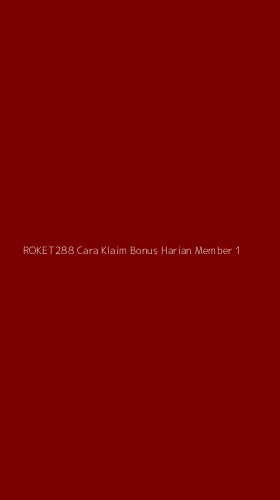 Tampilan Antarmuka Aplikasi Roket288 Cara Klaim Bonus Harian Member - 1