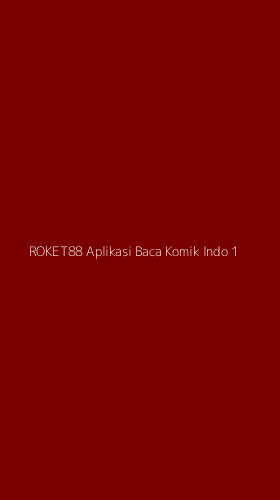 Tampilan Antarmuka Aplikasi Roket88 Aplikasi Baca Komik Indo - 1