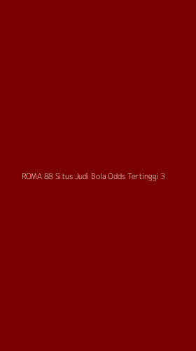 Tampilan Antarmuka Aplikasi Roma 88 Situs Judi Bola Odds Tertinggi - 3