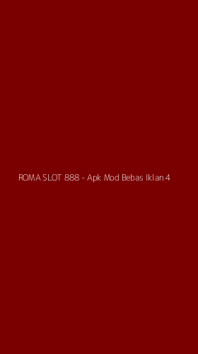Tampilan Antarmuka Aplikasi ROMA SLOT 888 - Apk Mod Bebas Iklan - 4