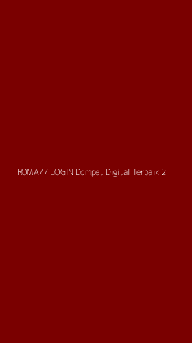 Tampilan Antarmuka Aplikasi Roma77 Login Dompet Digital Terbaik - 2
