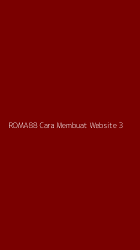 Tampilan Antarmuka Aplikasi Roma88 Cara Membuat Website - 3