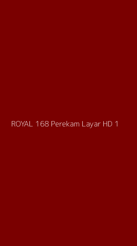 Tampilan Antarmuka Aplikasi Royal 168 Perekam Layar Hd - 1