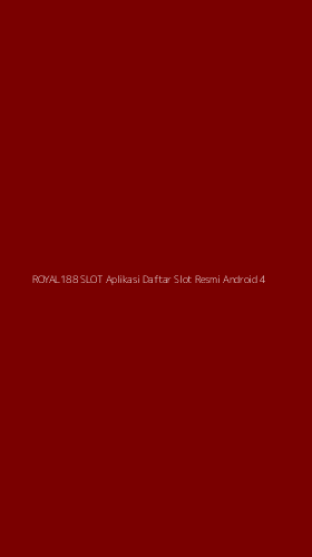 Tampilan Antarmuka Aplikasi Royal188 Slot Aplikasi Daftar Slot Resmi Android - 4
