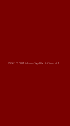 Tampilan Antarmuka Aplikasi Royal188 Slot Keluaran Togel Hari Ini Tercepat - 1