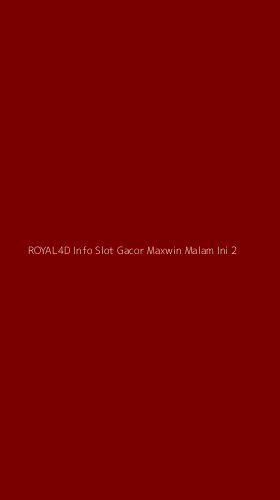 Tampilan Antarmuka Aplikasi Royal4d Info Slot Gacor Maxwin Malam Ini - 2