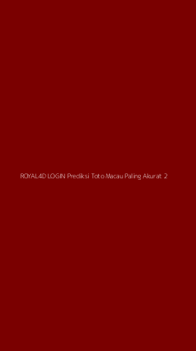 Tampilan Antarmuka Aplikasi Royal4d Login Prediksi Toto Macau Paling Akurat - 2