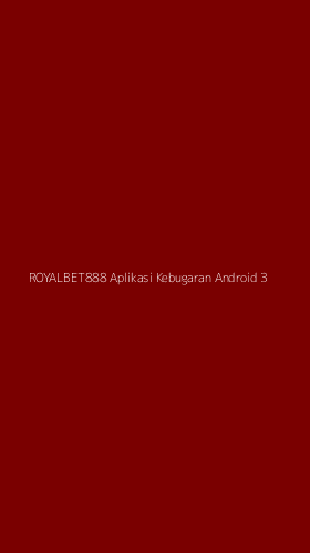 Tampilan Antarmuka Aplikasi Royalbet888 Aplikasi Kebugaran Android - 3