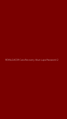 Tampilan Antarmuka Aplikasi Royalgacor Cara Recovery Akun Lupa Password - 2