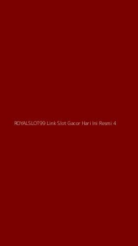 Tampilan Antarmuka Aplikasi Royalslot99 Link Slot Gacor Hari Ini Resmi - 4