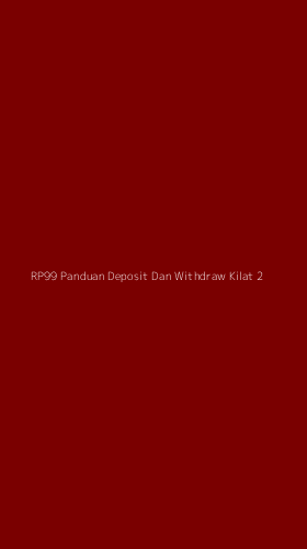 Tampilan Antarmuka Aplikasi Rp99 Panduan Deposit Dan Withdraw Kilat - 2
